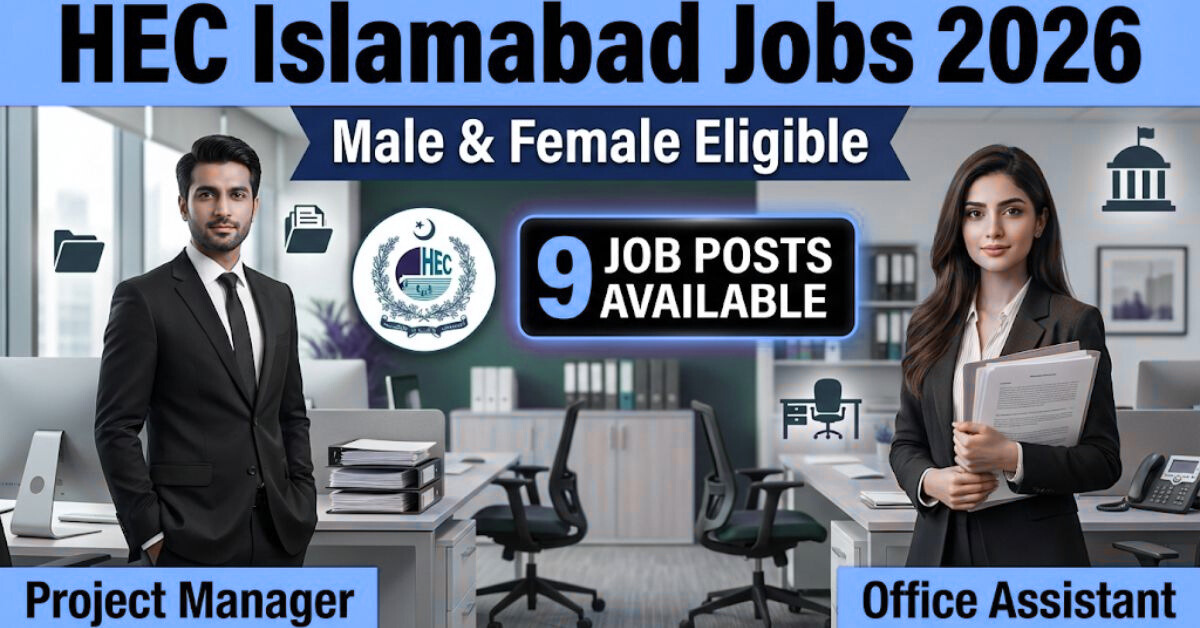 HEC Islamabad Jobs 2026 – Excellent Opportunity